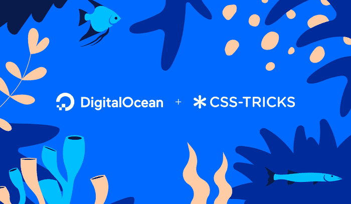 DigitalOcean收购CSS-Tricks CSS-Tricks将退居幕后-搬主题